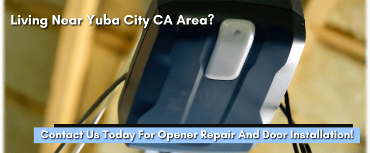 Garage Door Opener Repair And Installation Yuba City CA
